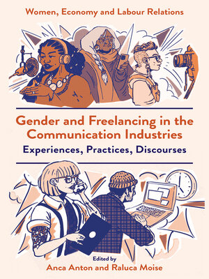 cover image of Gender and Freelancing in the Communication Industries